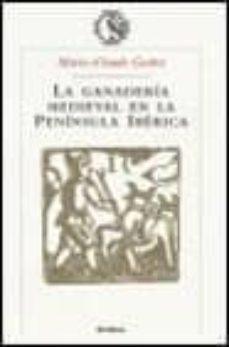 la ganaderia medieval en la peninsula iberica-9788484324164