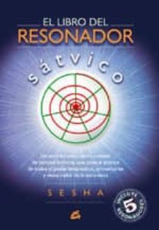 el libro del resonador satvico (incluye 5 resonadores)-9788484451464