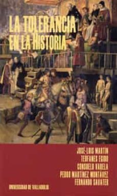 la tolerancia en la historia-jose luis martin-9788484482864