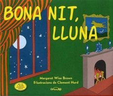 bona nit, lluna-margaret wise brown-9788484705864