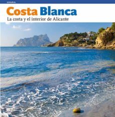 costa blanca, la costa y el interior de alicante-rafa perez-9788484784364