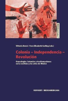 colonia-independencia-revolución-vittoria borso-9788484899464