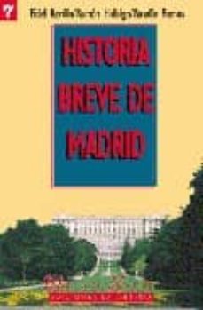 historia breve de madrid-fidel revilla gonzalez-ramon hidalgo monteagudo-rosalia ramos guarida-9788487290664