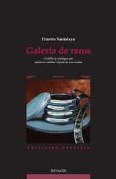 galeria de raros-ernesto santolaya-9788489213364
