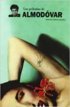 las peliculas de almodovar-antonio castro-9788489564664
