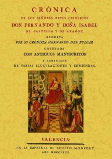 cronica de los señores reyes catolicos don fernando y donna isabe l (ed. facsimil)-9788490010464