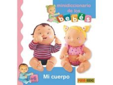 mini diccionario de los bebes mi cuerpo-9788490246764