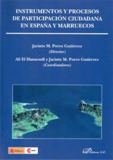 instrumentos y procesos de participacion ciudadana en españa y ma rruecos-jacinto manuel porro gutierrez-9788490317464