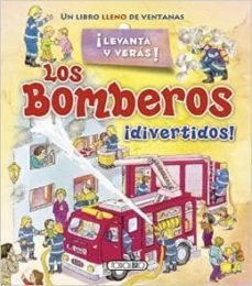 los bomberos (levanta y veras)-juan garcia cabrera-9788490371664