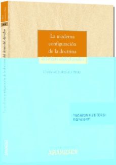 la moderna configulacion de la doctrina del abuso del derecho-9788490591864