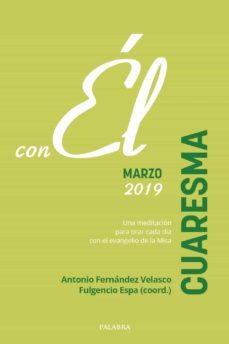 cuaresma 2019: con el. marzo-antonio fernandez-9788490618264