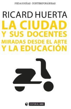 la ciudad y sus docentes (ebook)-ricard huerta ramon-9788490645864