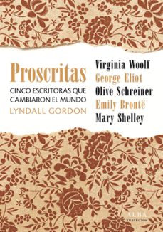 proscritas. cinco escritoras que cambiaron el mundo-9788490656464