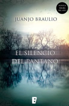 el silencio del pantano (ebook)-juan jose braulio sanchez-9788490691564
