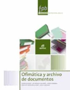 ofimatica y archivo de documentos 2015 (formacion profesional bas ica)-9788490785164