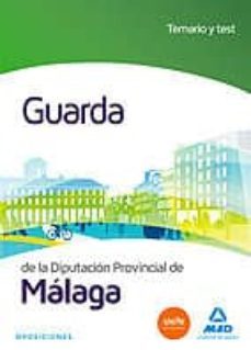 guarda de la diputacion provincial de malaga: temario y test-9788490931264
