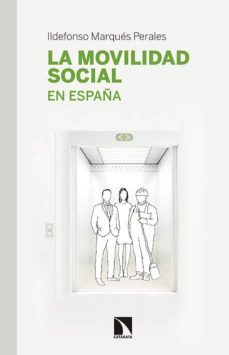 la movilidad social en españa-ildefonso marques-9788490970164