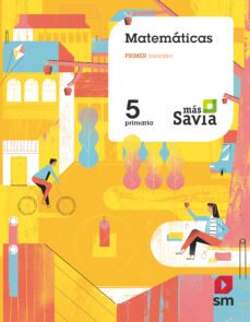 matematicas 5º educacion primaria mas savia (cast) ed 2018-9788491077664