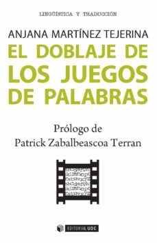 el doblaje de los juegos de palabras-anjana martinez tejerina-9788491164364