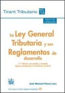 ley general tributaria y sus reglamentos de desarrollo (11ª ed.)-9788491195764