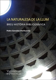 la naturalesa de la llum-pedro gonzalez marhuenda-9788491344964