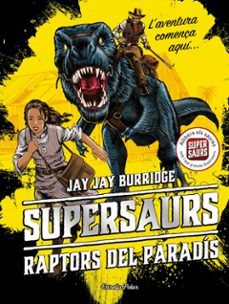 supersaurs 1: raptors del paradis-9788491374664