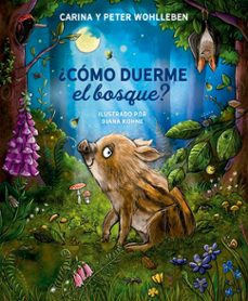 ¿como duerme el bosque?-peter wohlleben-9788491458364