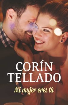 mi mujer eres tú (ebook)-corin tellado-9788491626664