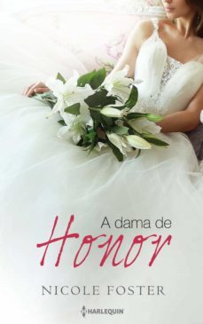 a dama de honor (ebook)-nicole foster-9788491706564