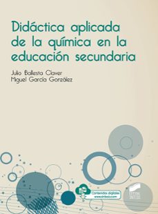 didactica aplicada de la química en la educación secundaria-julio ballesta claver-miguel garcia gonzalez-9788491712664