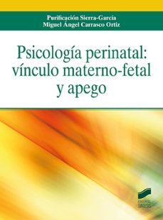 psicologia perinatal: vinculo materno-fetal y apego-purificacion sierra garcia-9788491714064