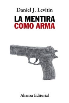 la mentira como arma (ebook)-daniel j. levitin-9788491814764
