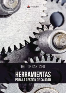 (i.b.d.) herramientas para la gestion de calidad-hector santiago-9788491940364