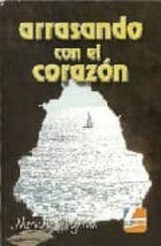 arrasando con el corazon-mercedes gil garcia-9788492577064