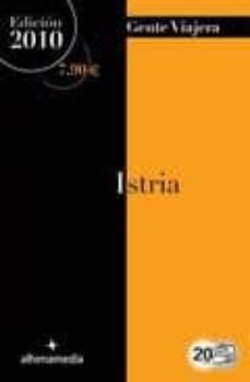 istria 2010 (gente viajera)-9788492963164