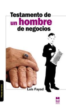 testamento de un hombre de negocios-luis fayad-9788493520564