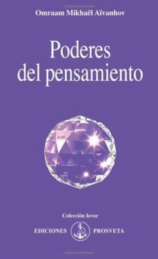 poderes del pensamiento-omraam mikhael aivanhov-9788493571764