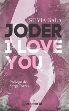 joder, i love you!-silvia gala-9788493977764