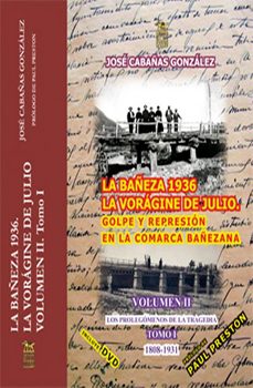 la bañeza 1936. la voragine de julio. golpe y represion en la com arca bañezana.-jose cabañas gonzalez-9788494097164