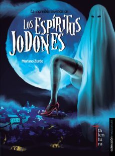 la increible leyenda de los espiritus jodones-9788494258664