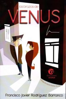 los brazos de venus-francisco j. rodriguez barranco-9788494371264