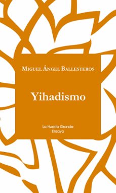 yihadismo-miguel angel ballesteros-9788494460364