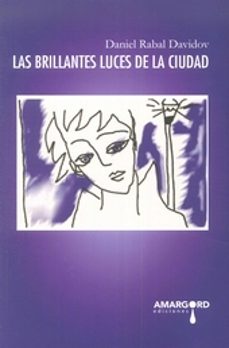 las brillantes luces de la ciudad-daniel rabal davidov-9788494486364