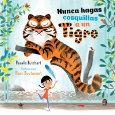 nunca hagas cosquillas a un tigre-pamela butchart-9788494570964