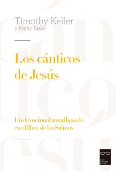 los canticos de jesus (ebook)-timothy keller-9788494605864