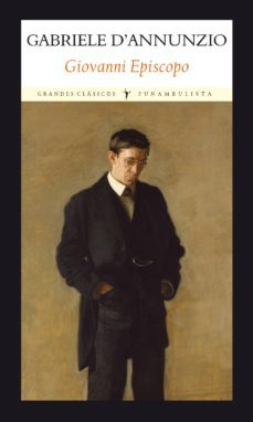 giovanni episcopo-gabriele d annunzio-9788494616464