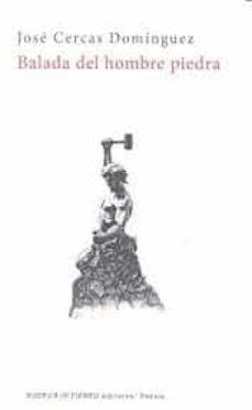 balada del hombre piedra-jose cercas dominguez-9788494635564