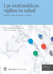 las matematicas vigilan tu salud: modelos sobre epidemias y vacunas-9788494666964