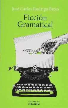 ficcion gramatical-9788494780264