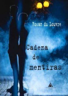 cadena de mentiras-rowan du louvre-9788494865664